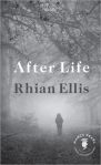 After Life by Rhian Ellis