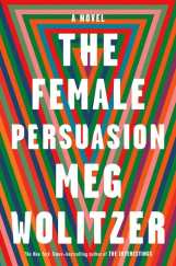 wolitzer female persuasion J5VE23AFKY5VFF2AKFDSZP7AJY